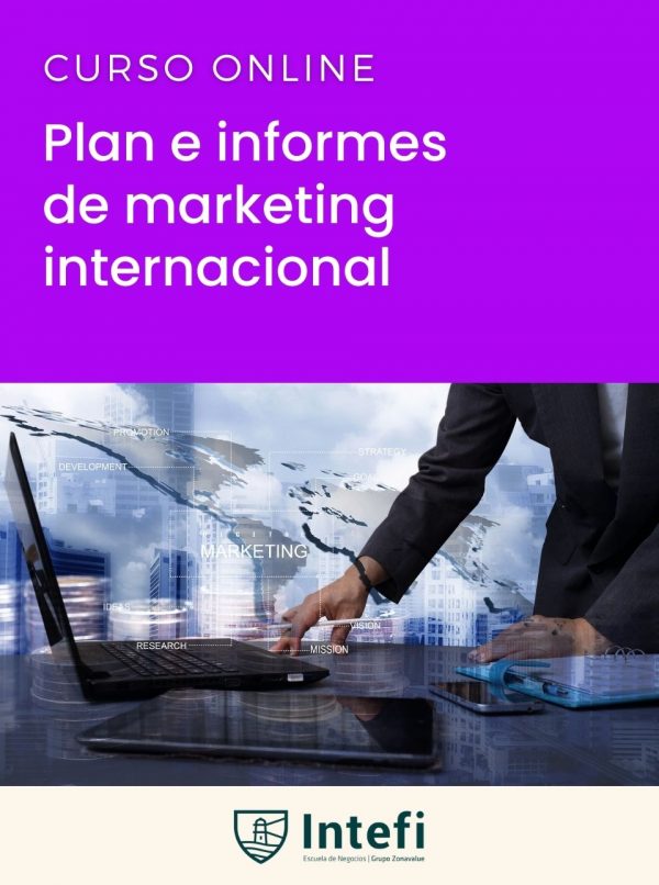 Curso de plan e informes de marketing internacional Intefi